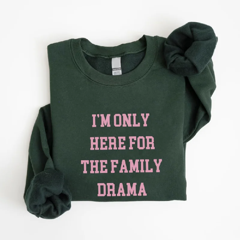 Here For The Family Drama Christmas Sweatshirt Cotton Hoodie Fleece Lining Warmth