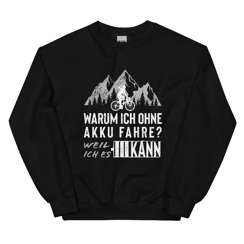 Warum Ich Ohne Akku Fahre - Sweatshirt (Unisex) Hoodie with Puffed Sleeves Voluminous Trendy Warum Ich Ohne Akku Fahre - Sweatshirt (Unisex) Hoodie with Puffed Sleeves Voluminous Trendy