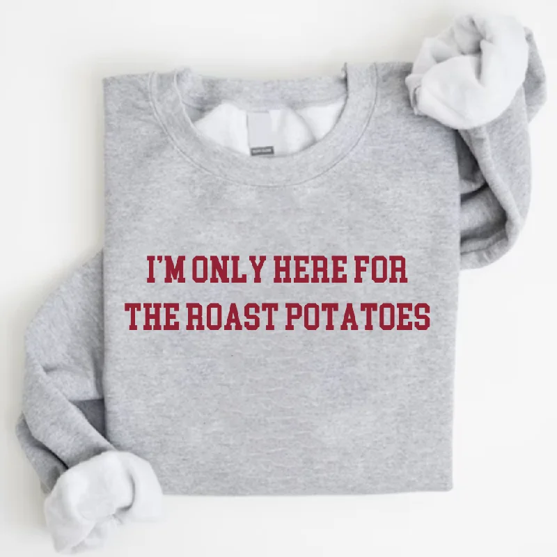 Here For The Roast Potatoes Christmas Sweatshirt Hoodie with Hood Adjustable Protection Here For The Roast Potatoes Christmas Sweatshirt Hoodie with Hood Adjustable Protection