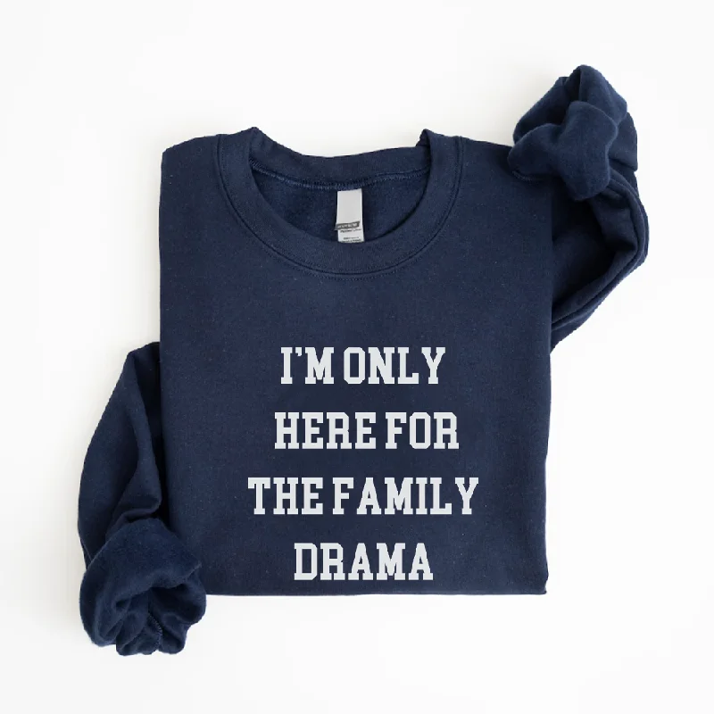Here For The Family Drama Christmas Sweatshirt Hoodie Sweatshirt Pullover