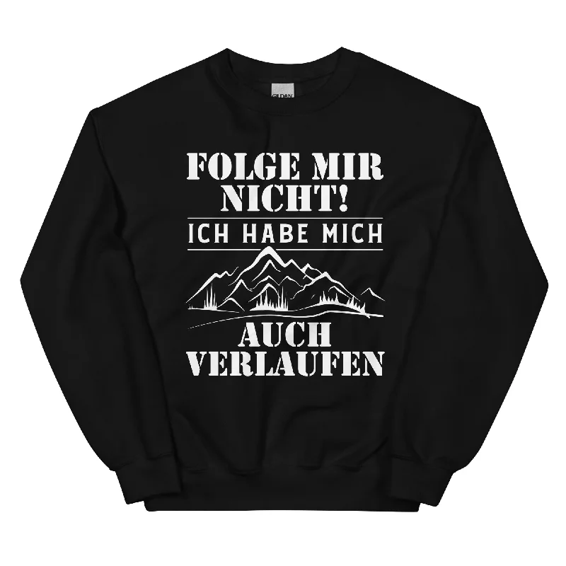 Folge Mir Nicht - Sweatshirt (Unisex) Hoodie Jacket Zipper Layering