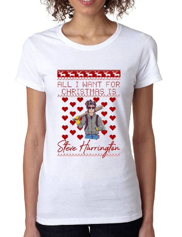 All I Want For Christmas Is Steve Stranger Xmas Women's T Shirt Fashionable Trendy Casual All I Want For Christmas Is Steve Stranger Xmas Women's T Shirt Fashionable Trendy Casual