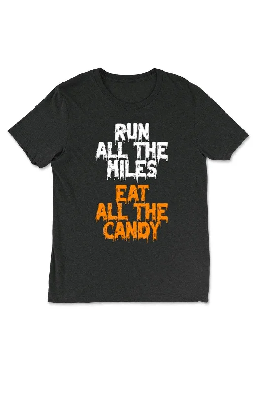 Run All The Miles, Eat All The Candy T-Shirt Cotton Fabric Linen Fabric Terry Fabric Run All The Miles, Eat All The Candy T-Shirt Cotton Fabric Linen Fabric Terry Fabric